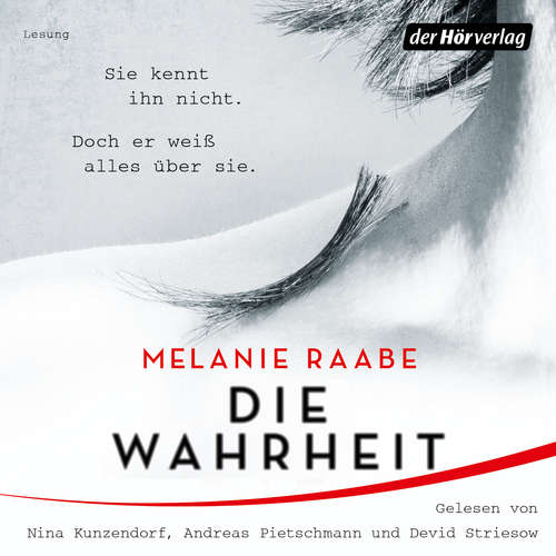 Hoerbuch DIE WAHRHEIT - Melanie Raabe - Nina Kunzendorf