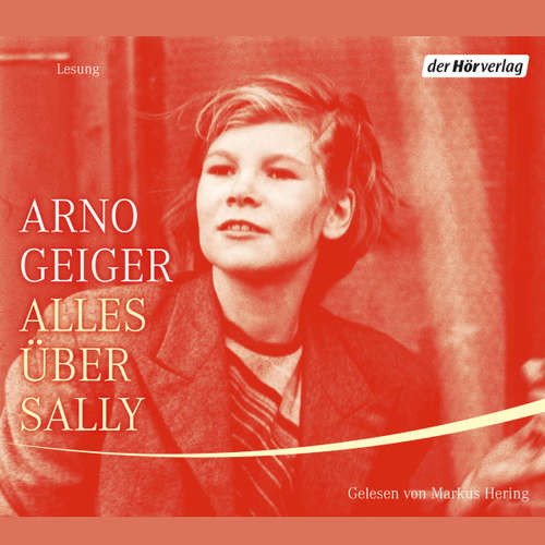 Hoerbuch Alles über Sally - Arno Geiger - Markus Hering