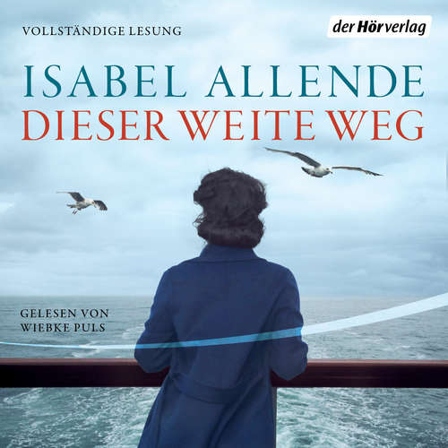 Hoerbuch Dieser weite Weg - Isabel Allende - Wiebke Puls