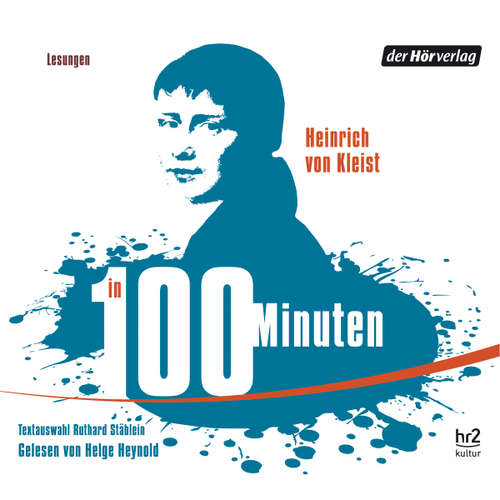 Hoerbuch Kleist in 100 Minuten - Heinrich von Kleist - Helge Heynold
