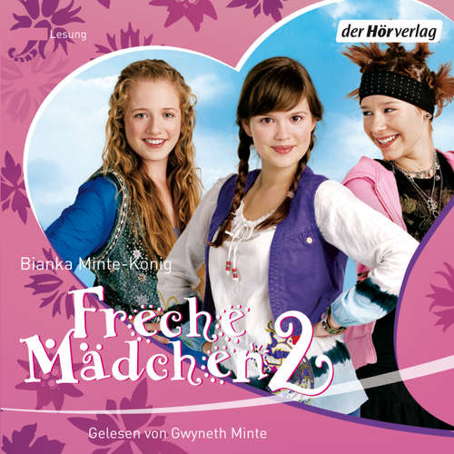 Hoerbuch Freche Mädchen 2 - Bianka Minte-König - Gwyneth Minte