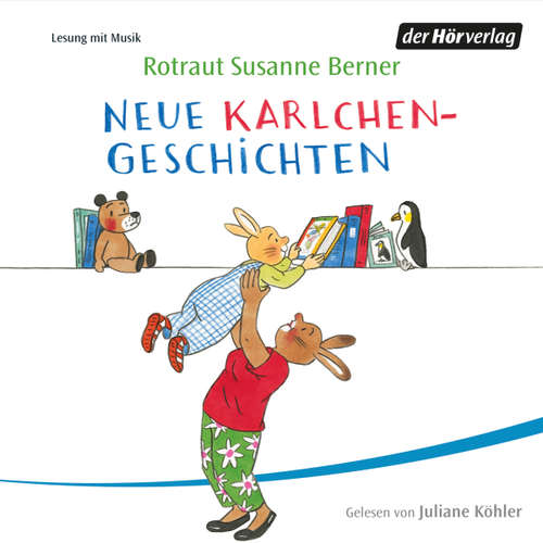 Hoerbuch Neue Karlchen-Geschichten - Rotraut Susanne Berner - Juliane Köhler