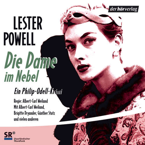 Hoerbuch Die Dame im Nebel - Lester Powell - Lothar Rollauer
