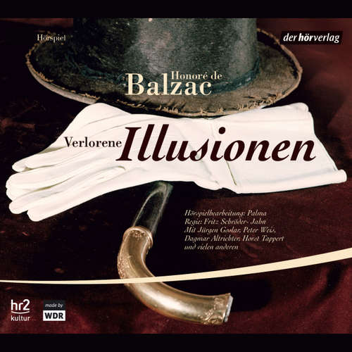 Hoerbuch Verlorene Illusionen - Honoré De Balzac - Peter Weis