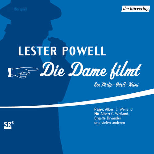 Hoerbuch Die Dame filmt - Lester Powell - Albert-Carl Weiland