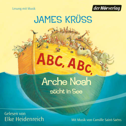 Hoerbuch ABC, ABC Arche Noah sticht in See - James Krüss - Elke Heidenreich