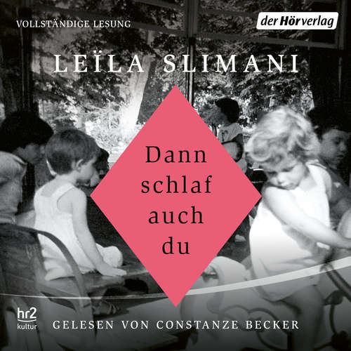Hoerbuch Dann schlaf auch du - Leïla Slimani - Constanze Becker