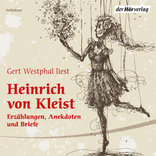 Hoerbuch Gert Westphal liest Heinrich von Kleist - Heinrich von Kleist - Gert Westphal