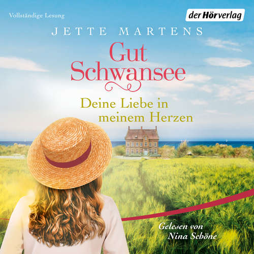 Hoerbuch Gut Schwansee - Deine Liebe in meinem Herzen - Jette Martens - Nina Schöne