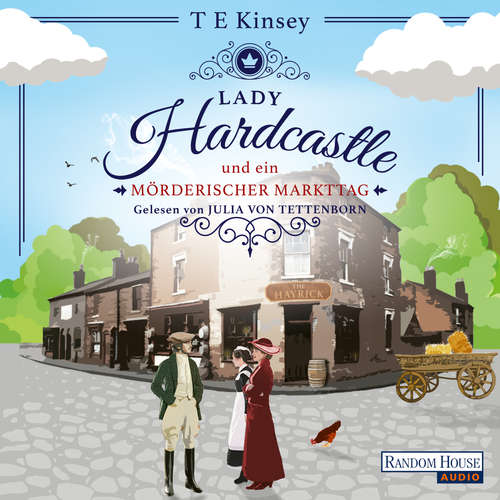 Hoerbuch Lady Hardcastle und ein mörderischer Markttag - T E Kinsey - Julia von Tettenborn