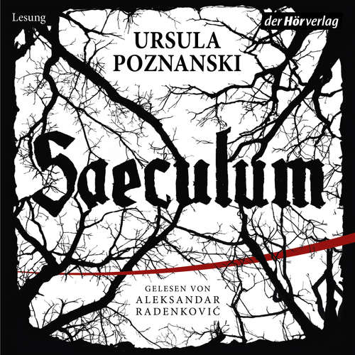 Hoerbuch Saeculum - Ursula Poznanski - Aleksandar Radenković