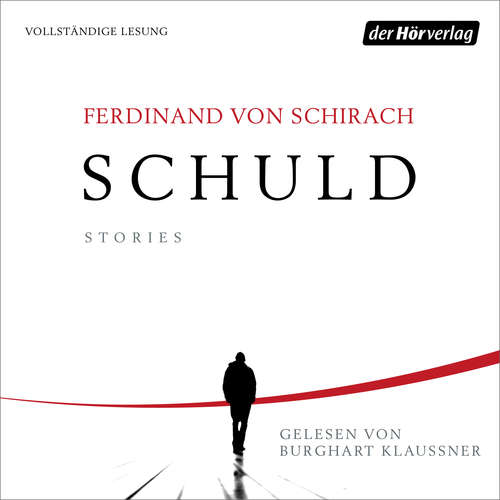 Hoerbuch Schuld - Ferdinand von Schirach - Burghart Klaußner