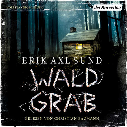 Hoerbuch Waldgrab - Erik Axl Sund - Christian Baumann