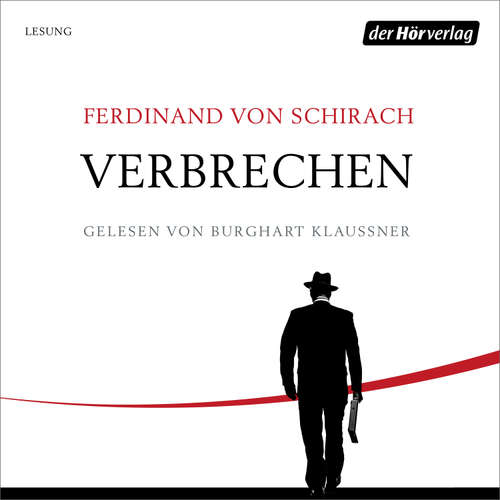 Hoerbuch Verbrechen - Ferdinand von Schirach - Burghart Klaußner