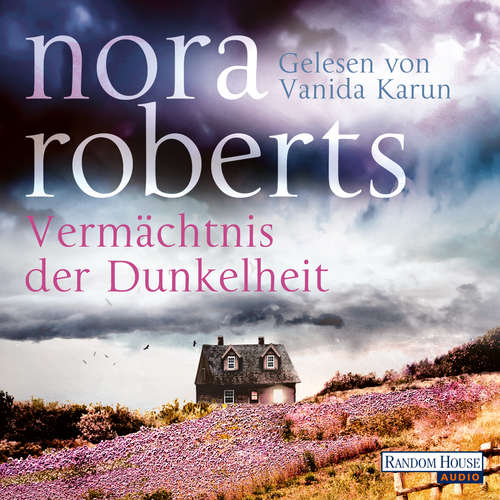 Hoerbuch Vermächtnis der Dunkelheit - Nora Roberts - Vanida Karun