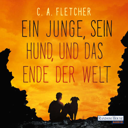 Hoerbuch Ein Junge, sein Hund und das Ende der Welt - C.A. Fletcher - Wanja Mues