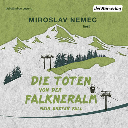Hoerbuch Die Toten von der Falkneralm - Miroslav Nemec - Miroslav Nemec
