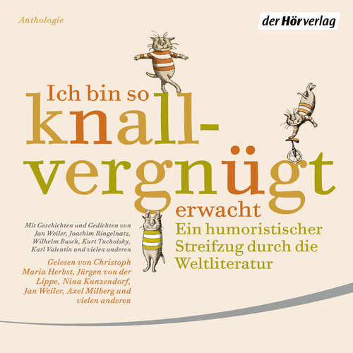 Hoerbuch Ich bin so knallvergnügt erwacht - Joachim Ringelnatz - Christoph Maria Herbst