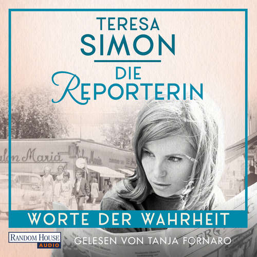 Hoerbuch Die Reporterin - Worte der Wahrheit - Teresa Simon - Tanja Fornaro
