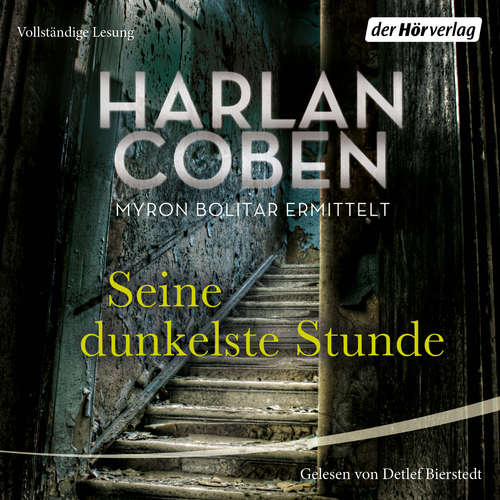 Hoerbuch Seine dunkelste Stunde - Myron Bolitar ermittelt - Harlan Coben - Detlef Bierstedt