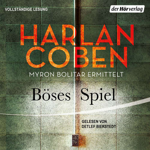Hoerbuch Böses Spiel - Myron Bolitar ermittelt - Harlan Coben - Detlef Bierstedt