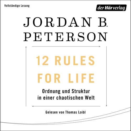 Hoerbuch 12 Rules For Life - Jordan B. Peterson - Thomas Loibl