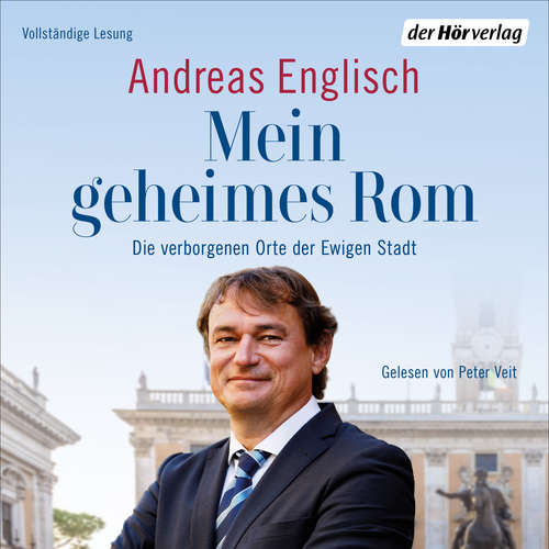 Hoerbuch Mein geheimes Rom - Andreas Englisch - Peter Veit