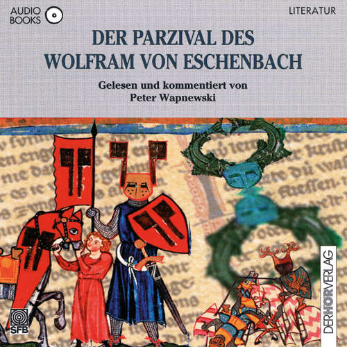 Hoerbuch Der Parzival des Wolfram von Eschenbach - Peter Wapnewski - Peter Wapnewski