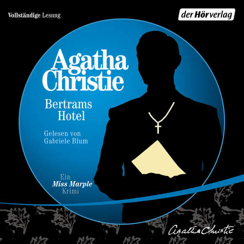 Hoerbuch Bertrams Hotel - Agatha Christie - Gabriele Blum