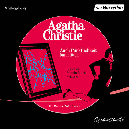 Hoerbuch Auch Pünktlichkeit kann töten - Agatha Christie - Martin Maria Schwarz