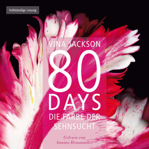 Hoerbuch 80 Days - Die Farbe der Sehnsucht - Vina Jackson - Annina Braunmiller-Jest