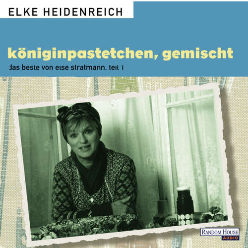 Hoerbuch Königinpastetchen, gemischt - Elke Heidenreich - Elke Heidenreich