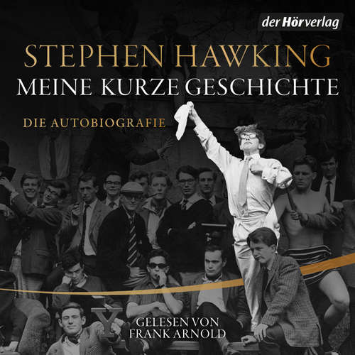 Hoerbuch Meine kurze Geschichte - Stephen Hawking - Frank Arnold