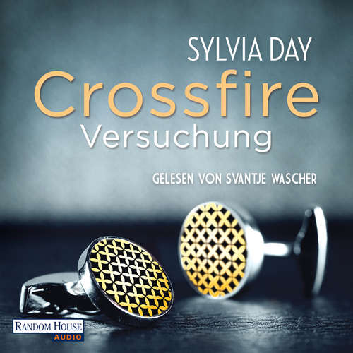 Hoerbuch Crossfire. Versuchung - Sylvia Day - Svantje Wascher