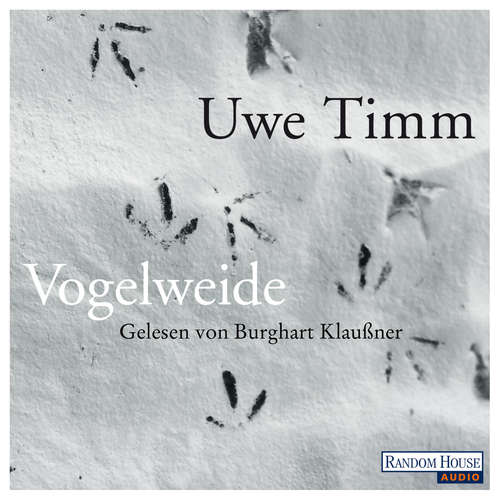 Hoerbuch Vogelweide - Uwe Timm - Burghart Klaußner