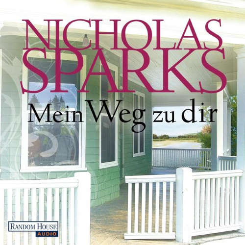 Hoerbuch Mein Weg zu dir - Nicholas Sparks - Alexander Wussow