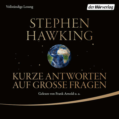 Hoerbuch Kurze Antworten auf große Fragen - Stephen Hawking - Anja Stadlober
