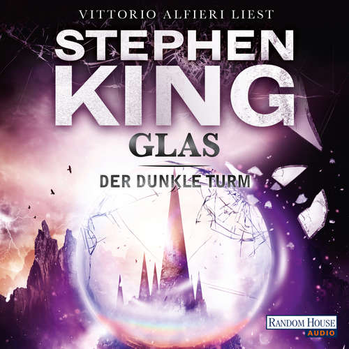 Hoerbuch Der dunkle Turm – Glas (4) - Stephen King - Vittorio Alfieri