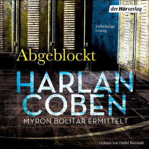 Hoerbuch Abgeblockt - Myron Bolitar ermittelt - Harlan Coben - Detlef Bierstedt