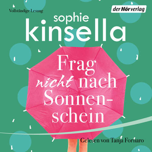 Hoerbuch Frag nicht nach Sonnenschein - Sophie Kinsella - Tanja Fornaro