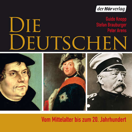 Hoerbuch Die Deutschen - Guido Knopp - Herbert Schäfer