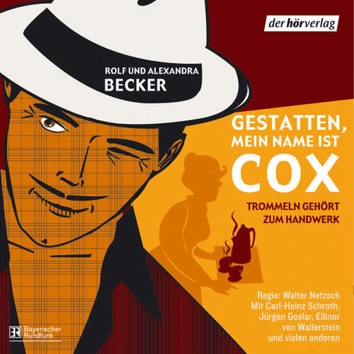 Hoerbuch Gestatten, mein Name ist Cox - Alexandra Becker - Carl-Heinz Schroth