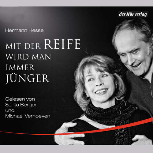 Hoerbuch Mit der Reife wird man immer jünger - Hermann Hesse - Michael Verhoeven