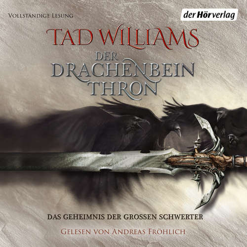 Hoerbuch Der Drachenbeinthron - Tad Williams - Andreas Fröhlich