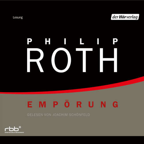 Hoerbuch Empörung - Philip Roth - Joachim Schönfeld