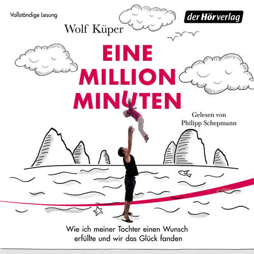 Hoerbuch Eine Million Minuten - Wolf Küper - Philipp Schepmann
