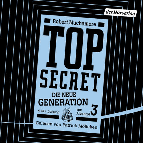 Hoerbuch Top Secret - Die Rivalen - Robert Muchamore - Patrick Mölleken