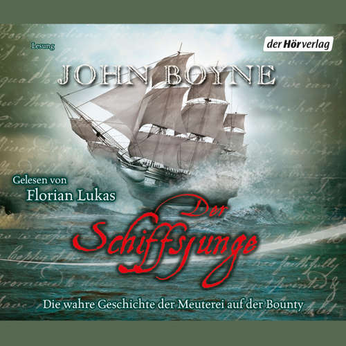 Hoerbuch Der Schiffsjunge - John Boyne - Florian Lukas