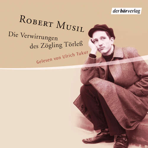 Hoerbuch Die Verwirrungen des Zöglings Törleß - Robert Musil - Ulrich Tukur