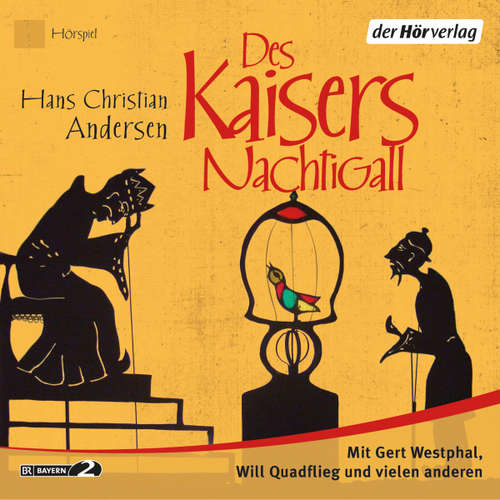Hoerbuch Des Kaisers Nachtigall - Hans Christian Andersen - Gert Westphal